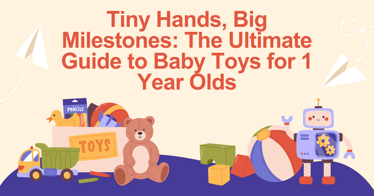 Best Baby Toys 1 Year | Learning, Sensory & Activity Toys – Giftrixx