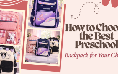 How to Choose the Best Preschool Backpack for Your Child?